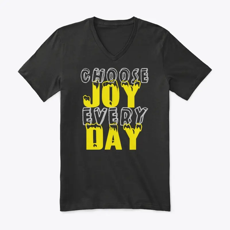 Choose Joy Every Day.