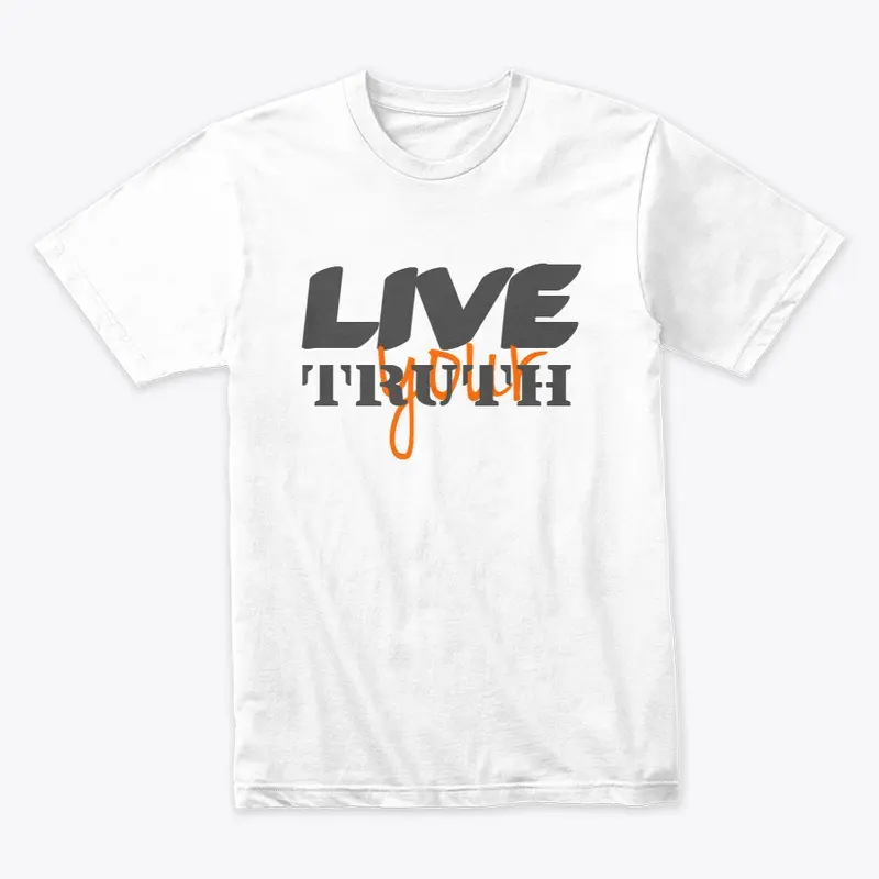 "Live Your Truth" printed design.